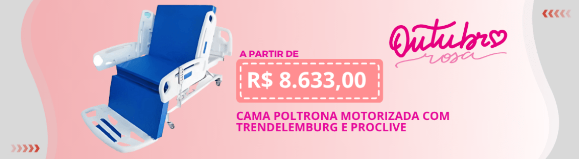 Outubro Rosa | Cama Poltrona Motorizada Com Trendelemburg E Proclive