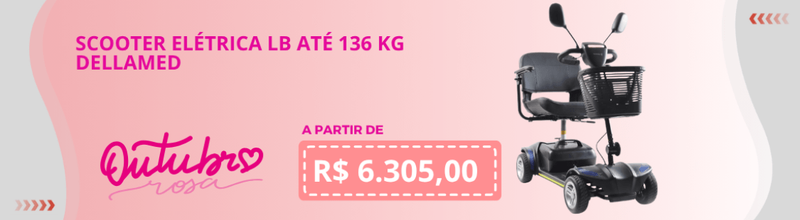 Outubro Rosa | Scooter Elétrica LB até 136 Kg Dellamed
