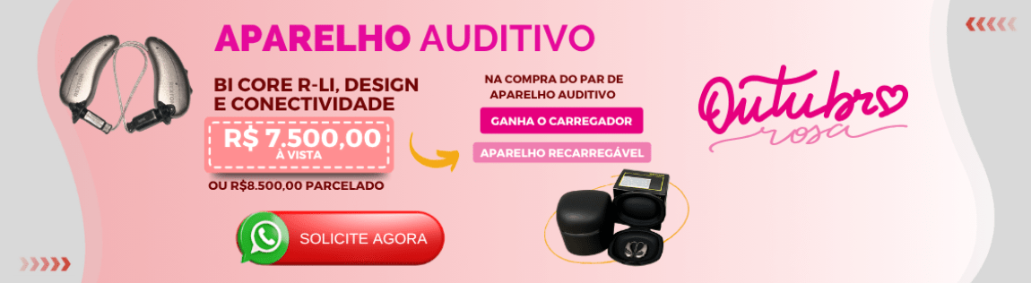 Outubro Rosa | Aparelho Auditivo Carregador