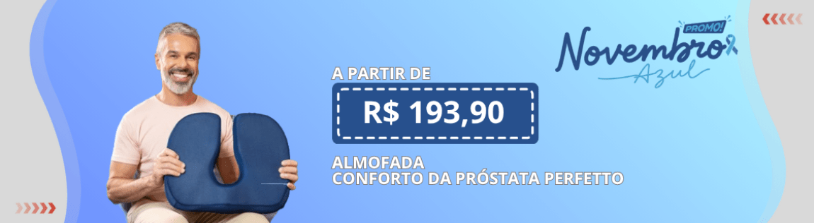 Novembro Azul | Almofada para Conforto da Próstata Perfetto