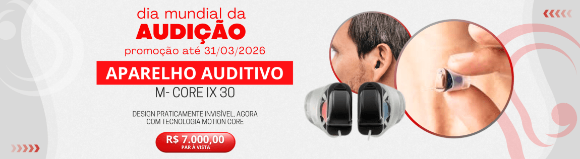 Aparelho Auditivo - Dia Mundial da Audição