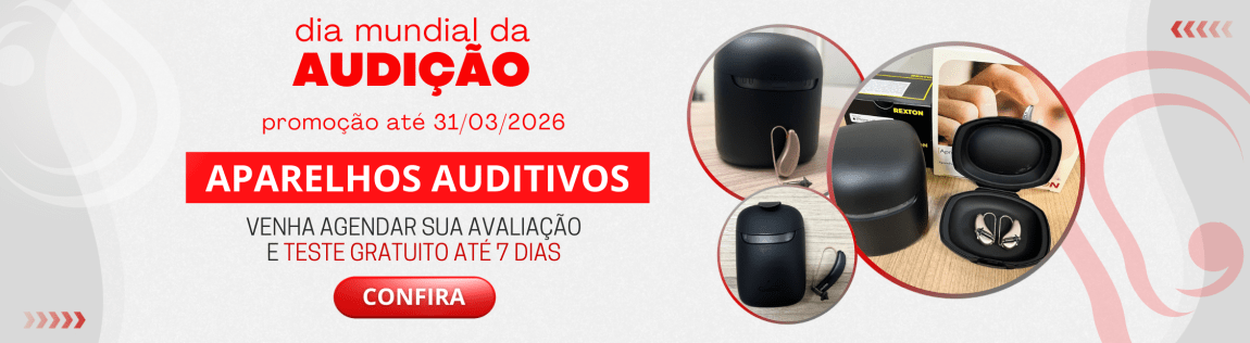 Aparelho Auditivo - Dia Mundial da Audição - Avaliação